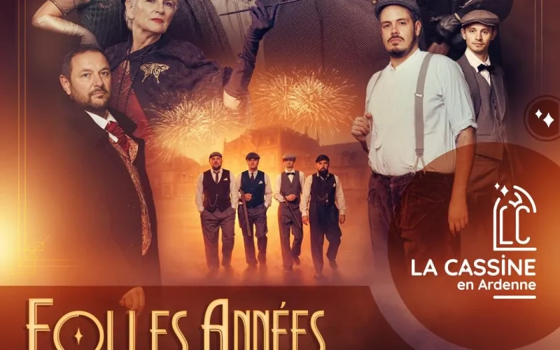 Affiche 2026 du nouveau son et lumière de La Cassine en Ardenne - Années folles : Du rêve à la réalité (Ardennes)